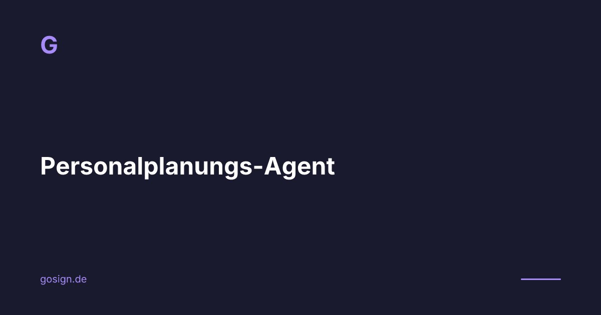 Workforce-Planning-Agent - HR-Agent-Katalog | Gosign