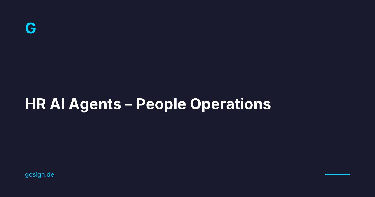 HR Agent - AI Agents für HR & People Operations | Gosign