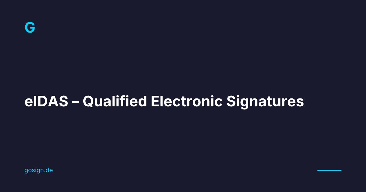 eIDAS-Compliant Digital Signatures - Gosign
